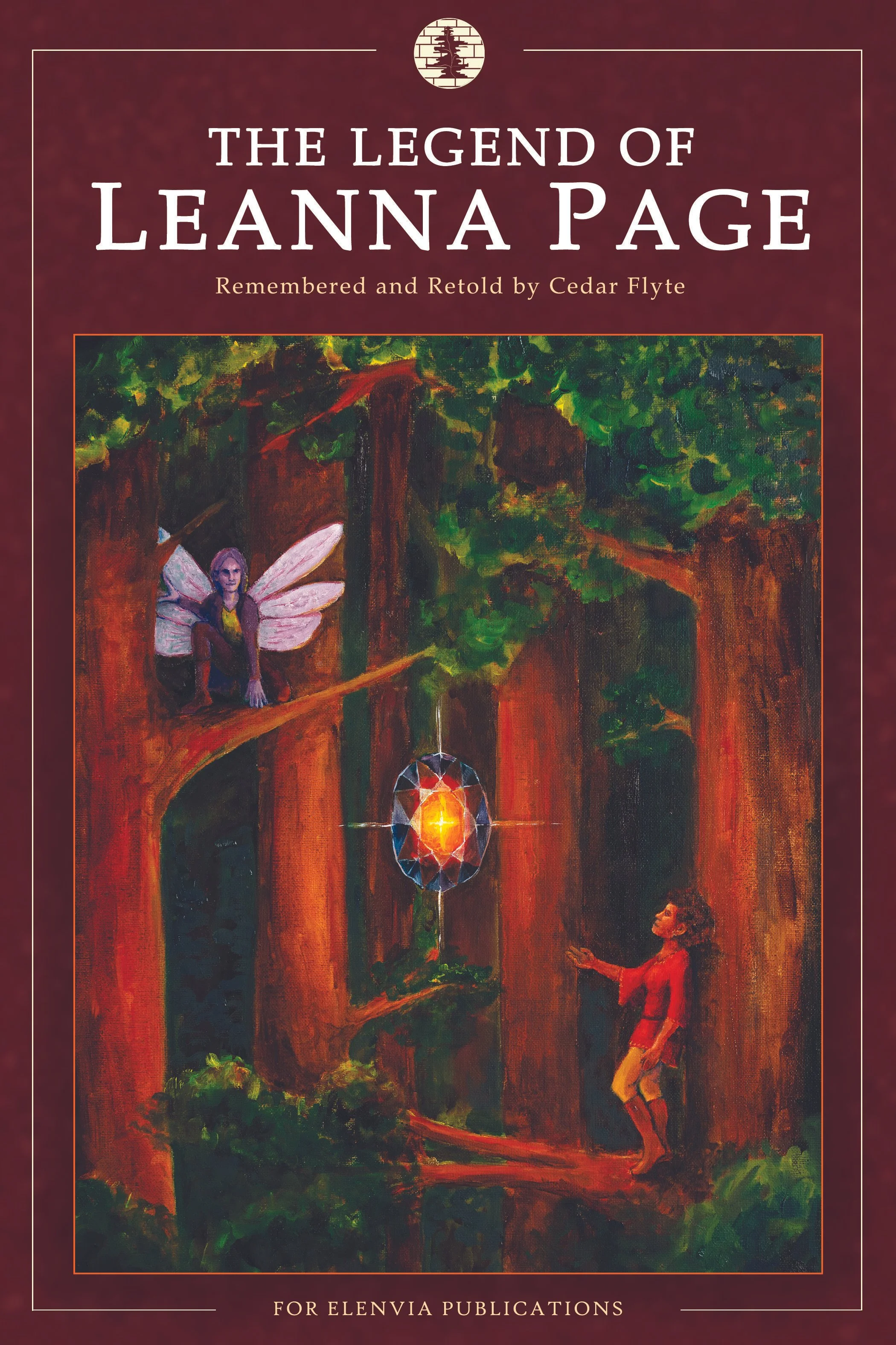 Book cover titled "The Legend of Leanna Page," with an illustrated forest scene. A fairy with purple wings is perched on a tree branch, and a girl in a red tunic is reaching out toward a glowing gemstone suspended in the air between trees.