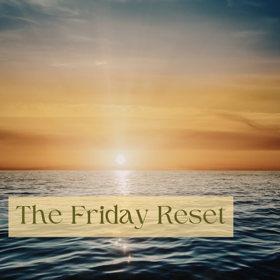 Friday Reset Guide