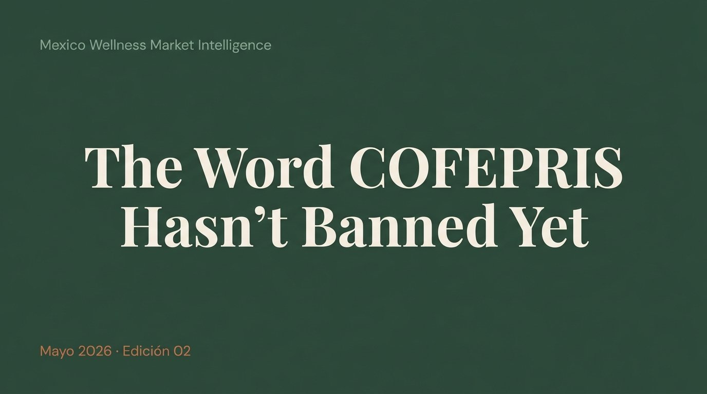 The Word COFEPRIS Hasn't Banned Yet