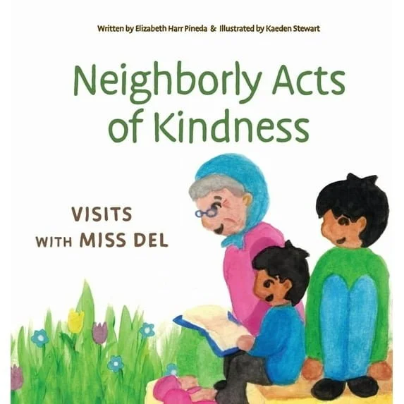 Neighborly Acts of Kindness: Visits with Miss Del