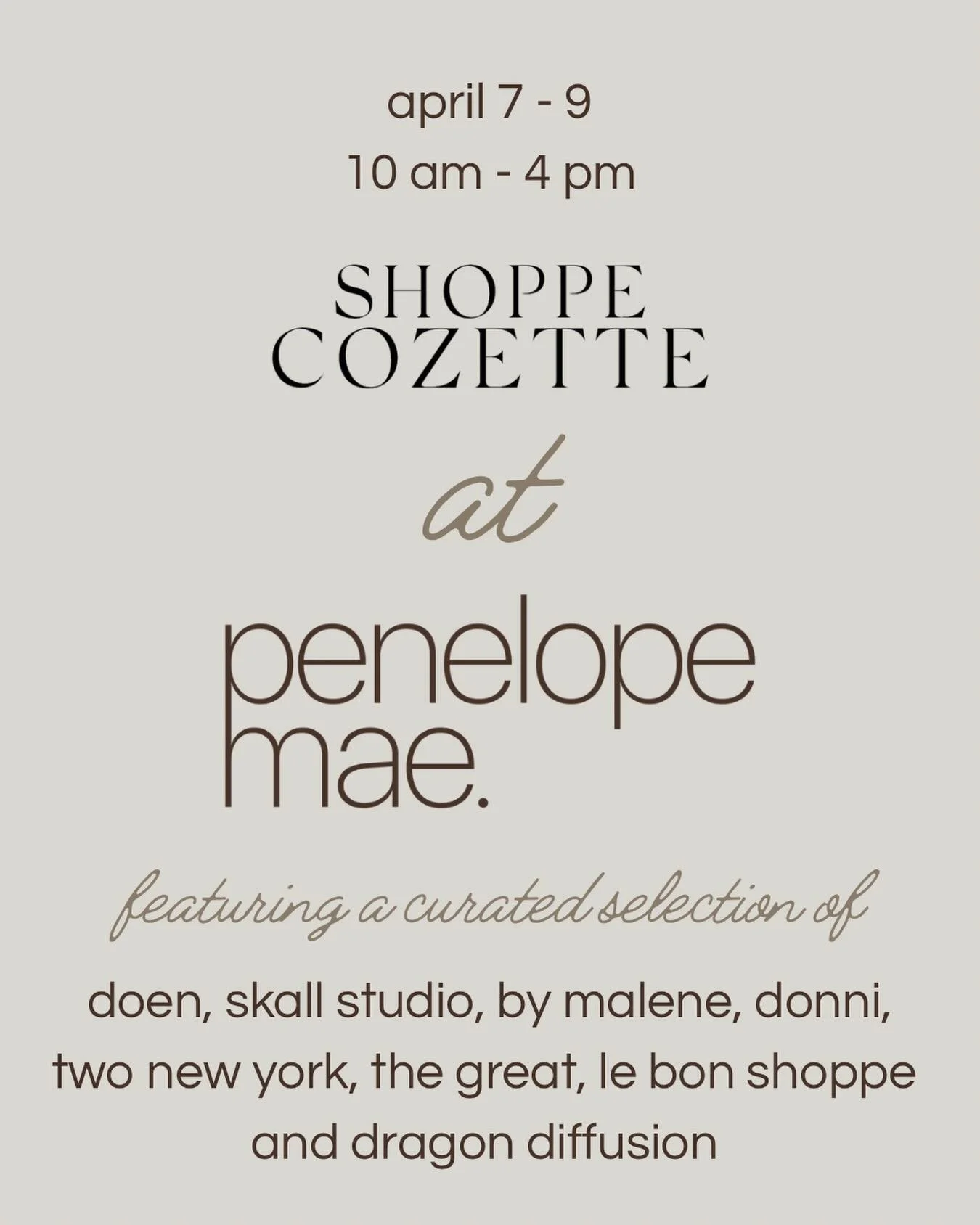 you do not want to miss the next few days in the store!! 

@styledbytar will be running shop with her amazing selections from @shoppecozette.

shop the best spring styles today, tomorrow and thursday.

🤎

penelope mae.