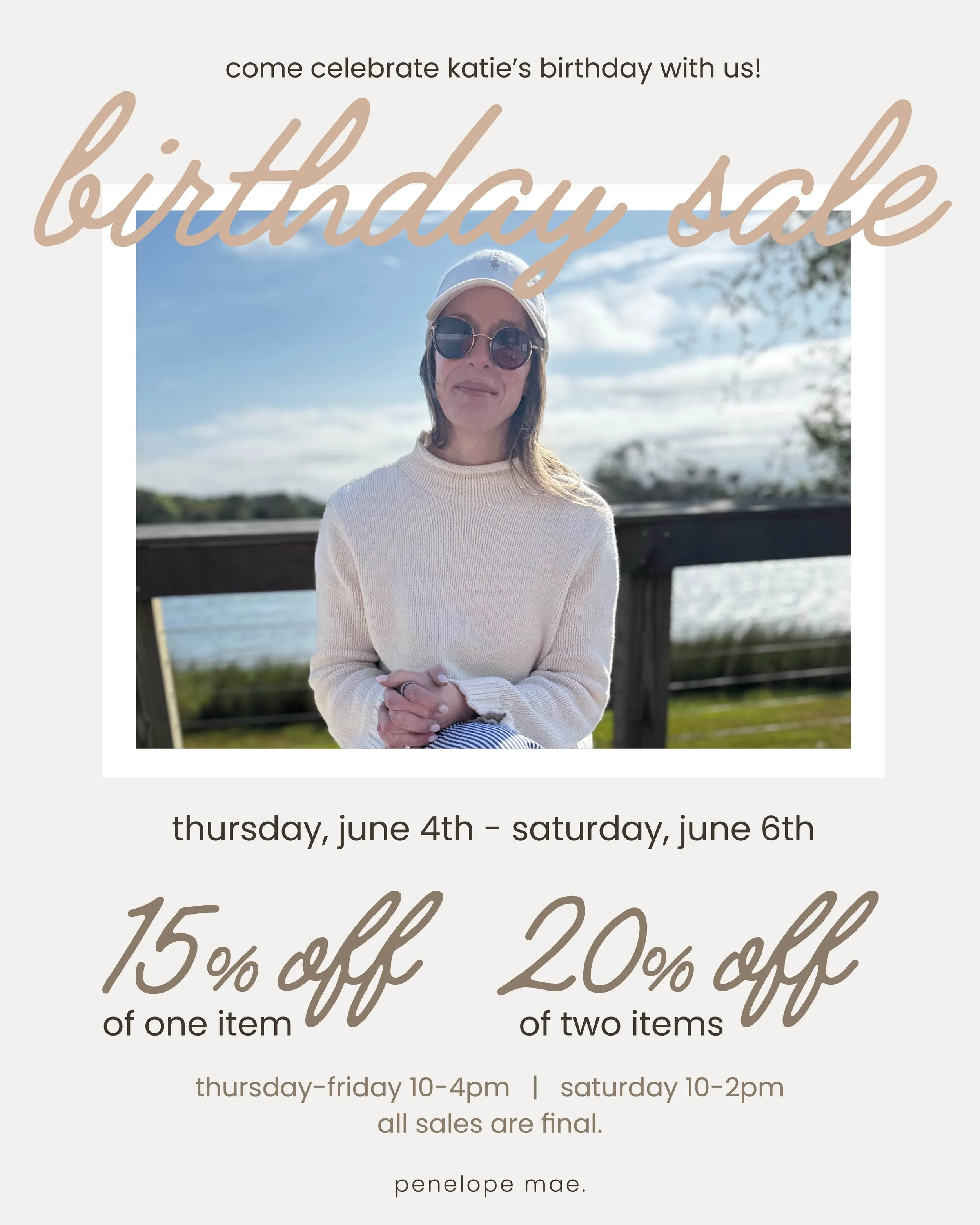 It&rsquo;s Katie&rsquo;s birthday, so let&rsquo;s celebrate.

15% off one item + 20% off two+ items this Thursday through Saturday.

Stop by, shop your favorites, and celebrate with us.

Thursday&ndash;Friday 10&ndash;4 | Saturday 10&ndash;2