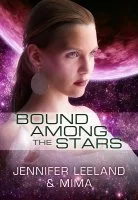 Bound Among the Stars by Jennifer Leeland and Mima featuring her story "Bitter Gold" a sexy retelling of Rumpelstiltskin