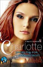 Charlotte Prowling for Enchantment A Dare to Decide Novel by Mima