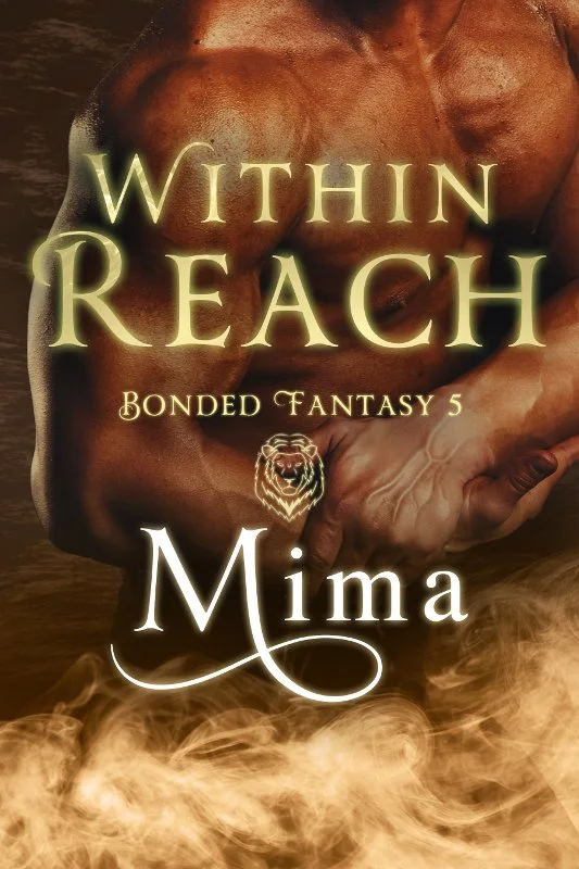 Within Reach Bonded Fantasy 5 by Mima