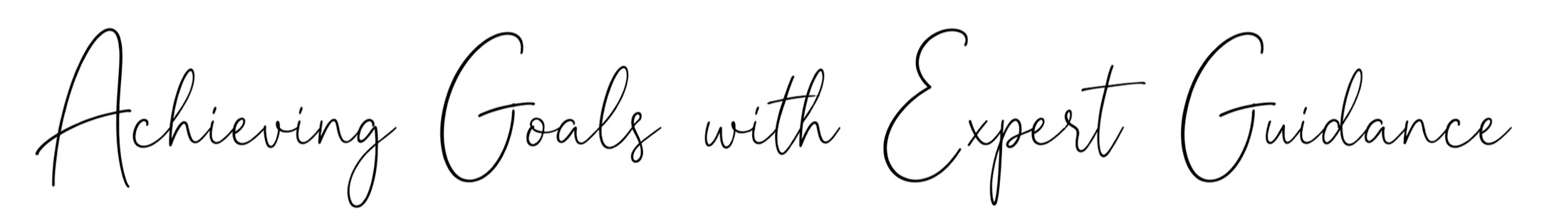 Text saying 'Achieving Goals with Expert Guidance' in cursive font.