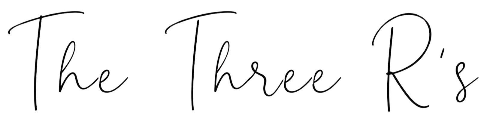 Text in cursive style that says 'The Three R's'
