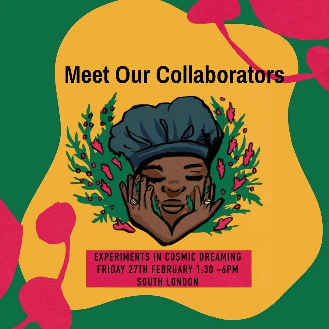 👋Meet our collaborators for our upcoming event - Experiments in Cosmic Dreaming 🌠

🍃💭Next Friday, we are hosting an afternoon of herbalism, therapy with the harp, rest, and collective dreaming with Black organisers and activists.

In collaboratio