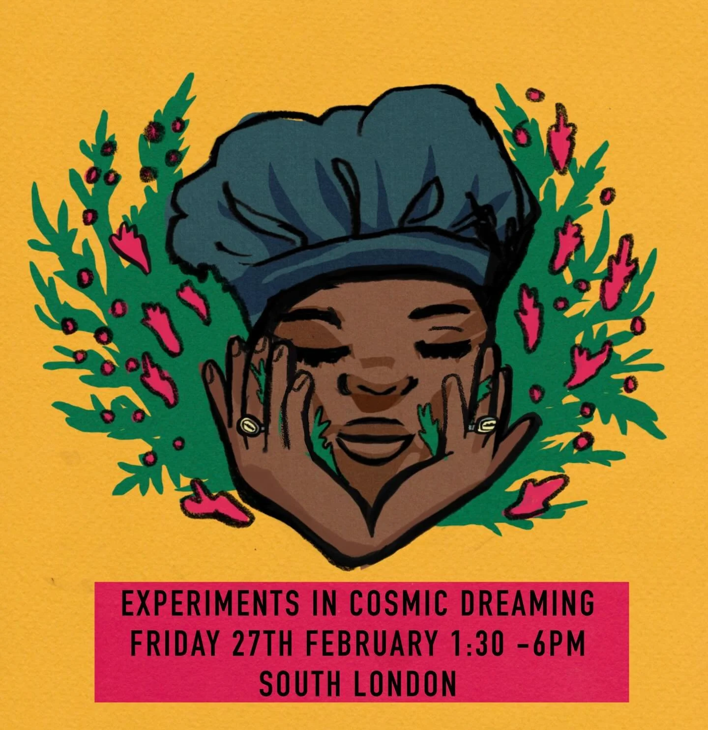 💥Event Announcement 💥

Experiments in Cosmic Dreaming
Friday 27 February 
1.30PM- 6PM
South London

🌿Join us for an afternoon of connecting to our ancestors and visions of liberation through herbalism and sound therapy. Participants will take part