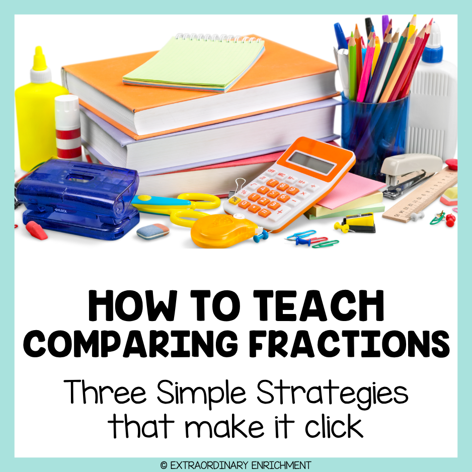 How to Teach Comparing Fractions (That Actually Makes Sense to Students)