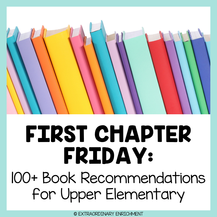 First Chapter Friday: A Simple Way to Get Upper Elementary Students Excited About Reading
