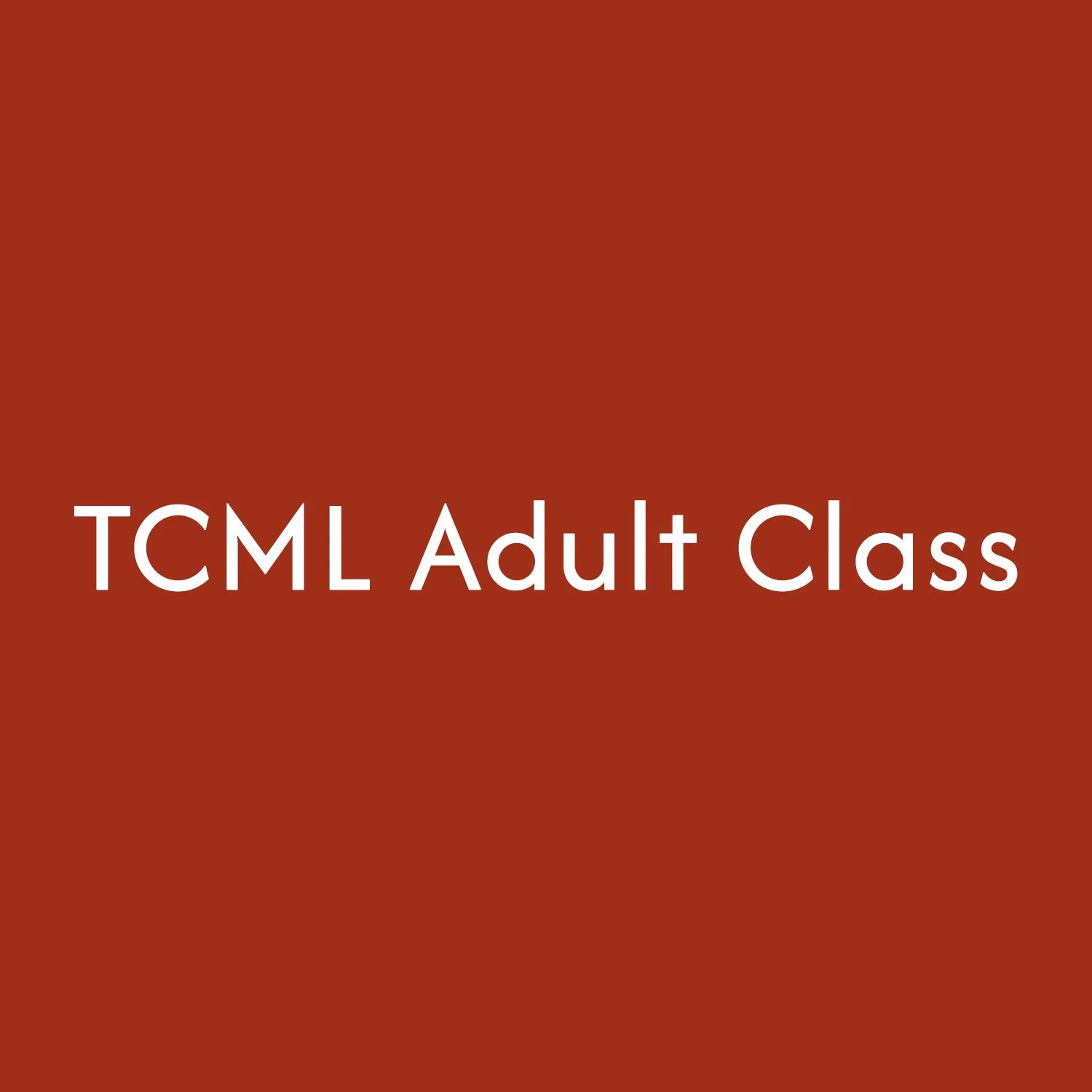 TCML Adult Class