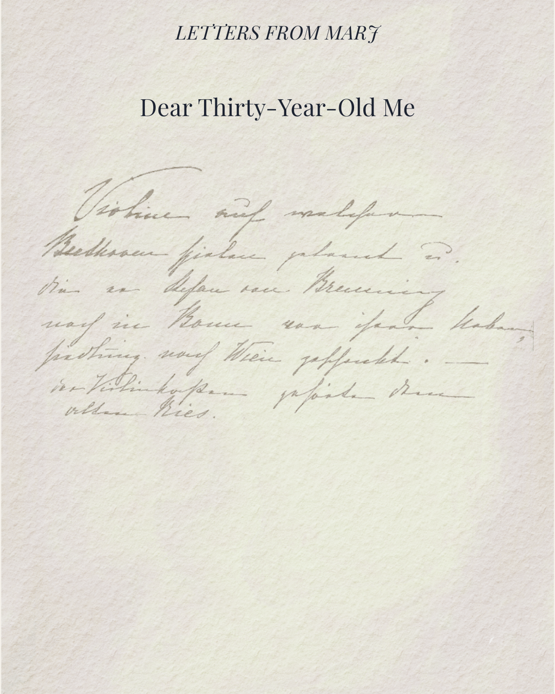 Dear Thirty-Year-Old Me,