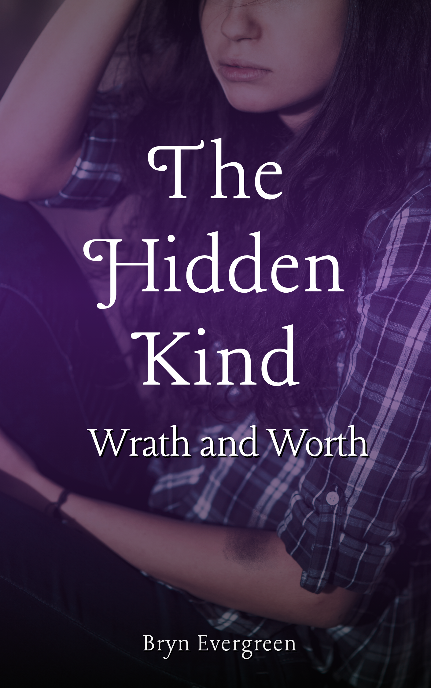 The Hidden Kind: Wrath &amp; Worth