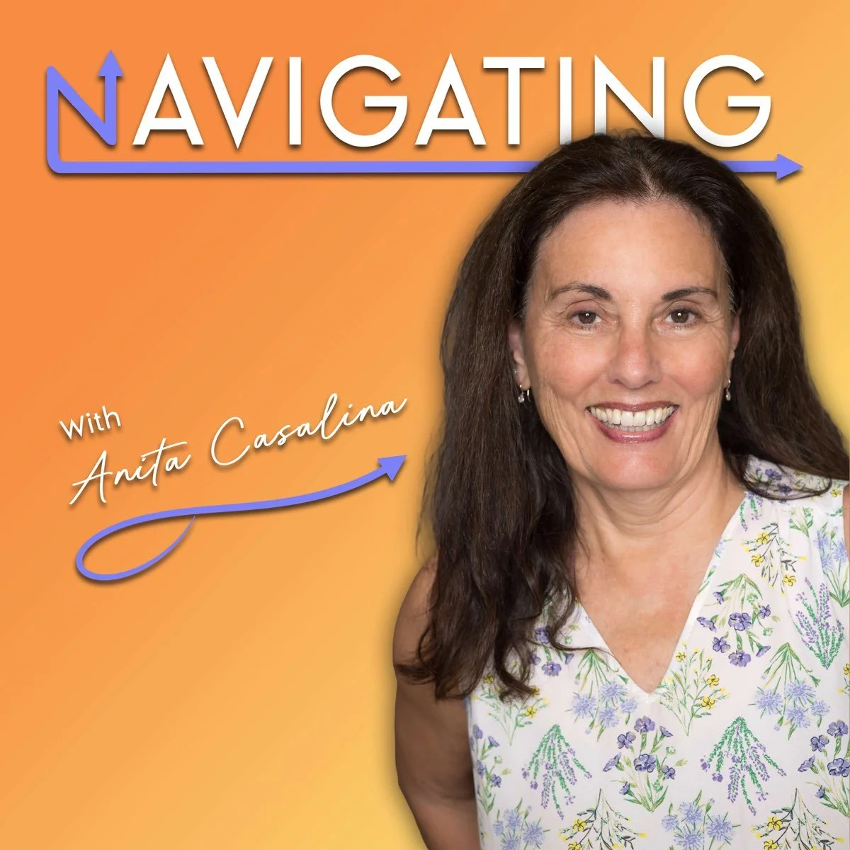 Navigating Podcast with Anita Casalina