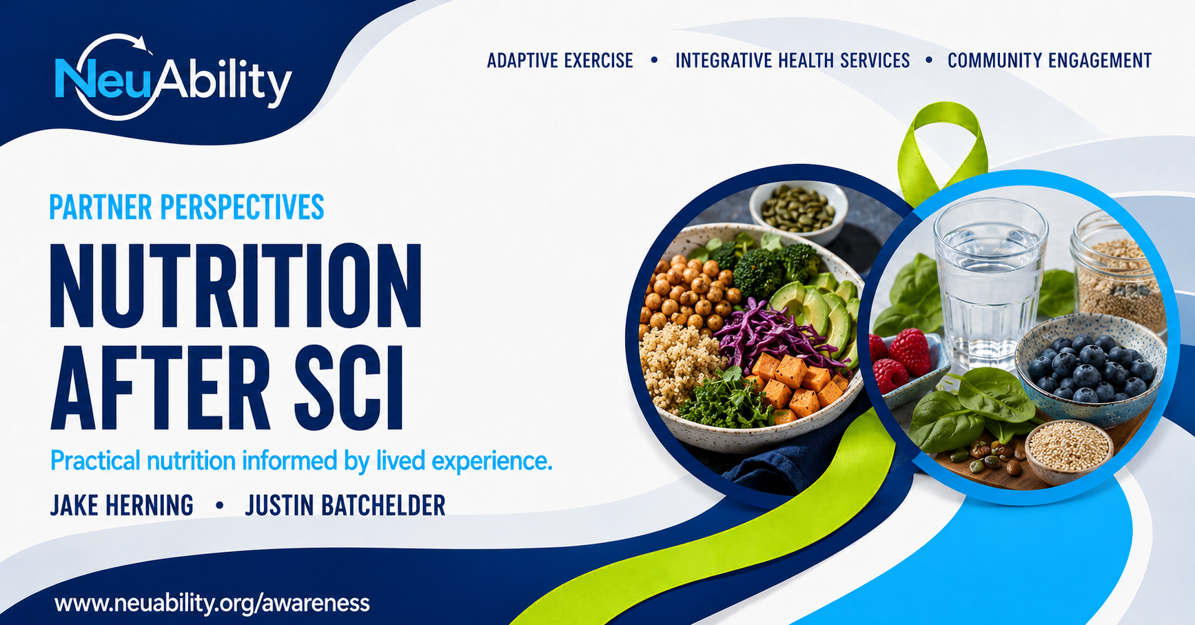 Title slide for a presentation on nutrition after SCI, featuring two bowls of healthy foods including vegetables, fruits, seeds, grains, and water, with the NeuAbility logo and topics of adaptive exercise, health services, and community engagement.