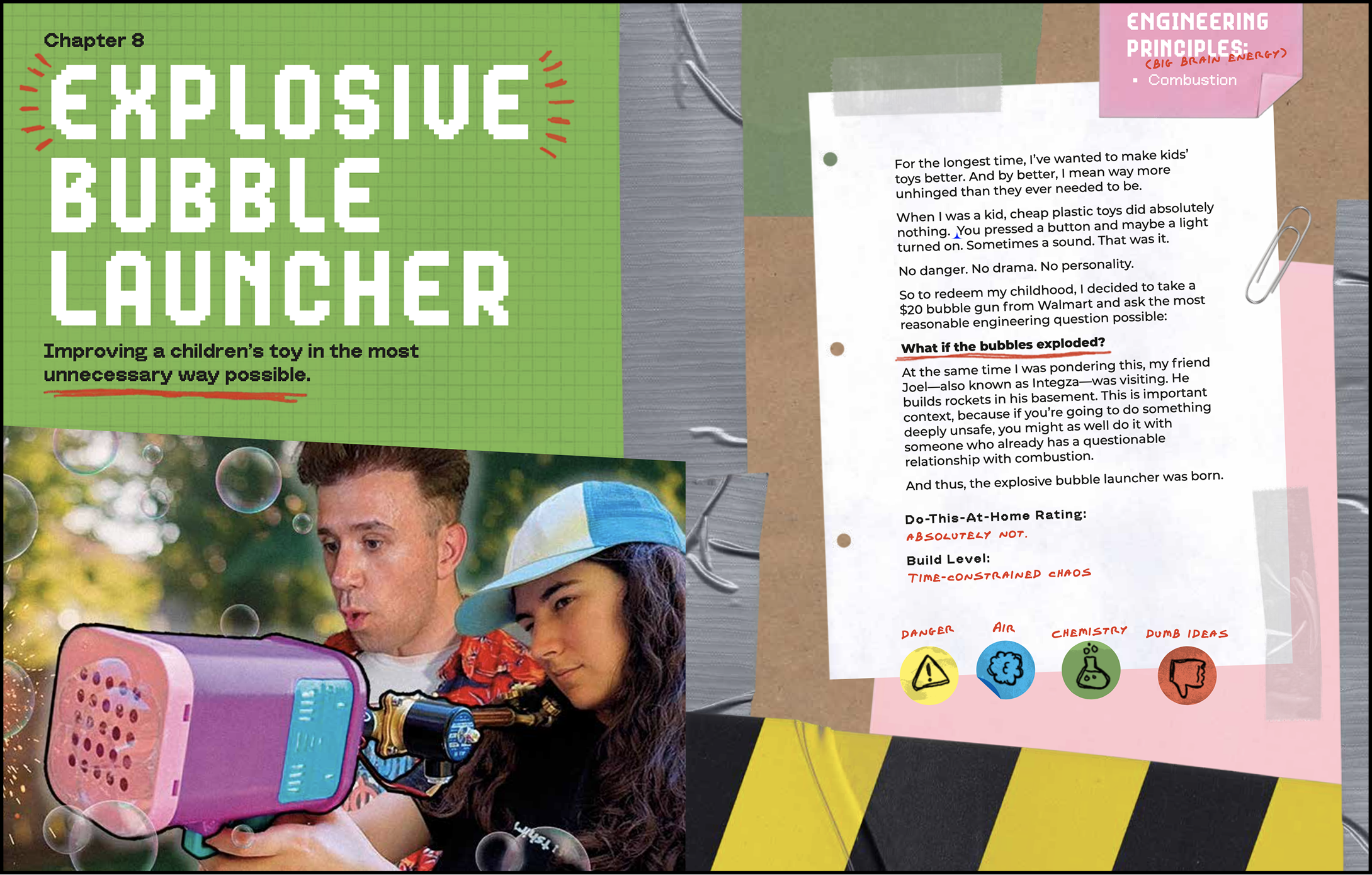 Unhinged Engineering book pages featuring improving a children’s toy in the most unnecessary way possible' features a man and a girl demonstrating a bubble launcher, with bubbles around them.