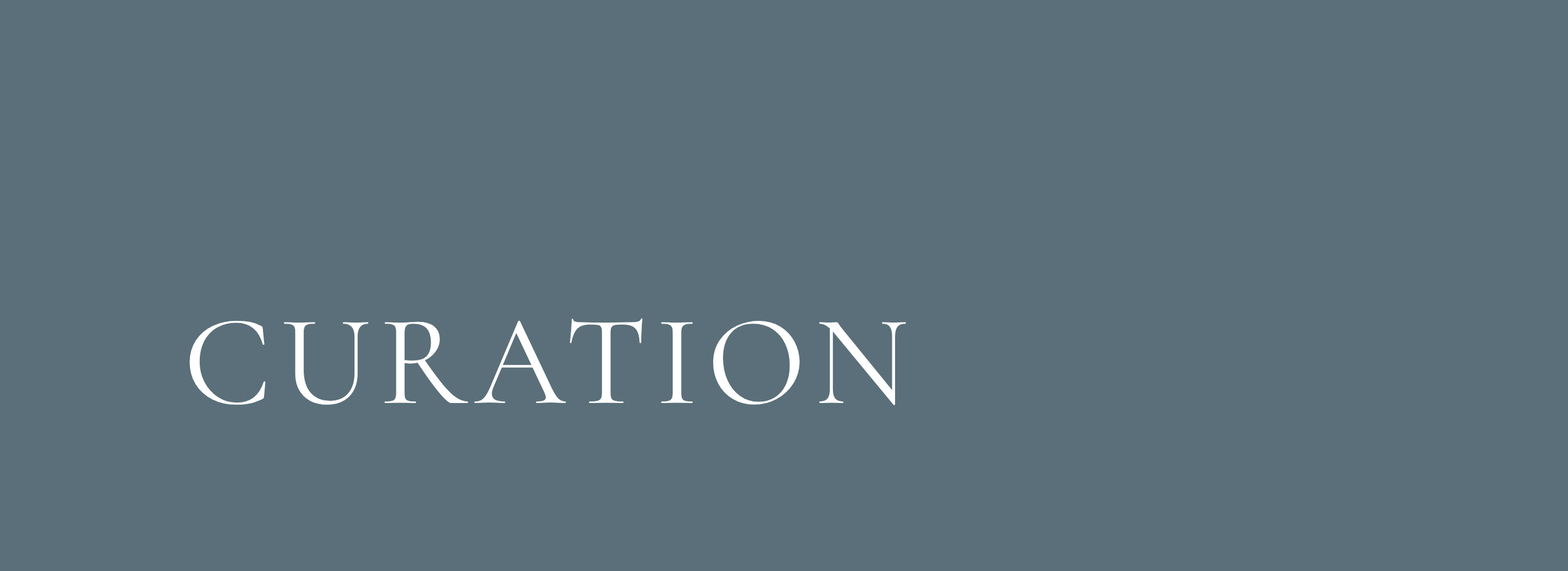 Graphic with a blue background and the word 'CURATION' in white text