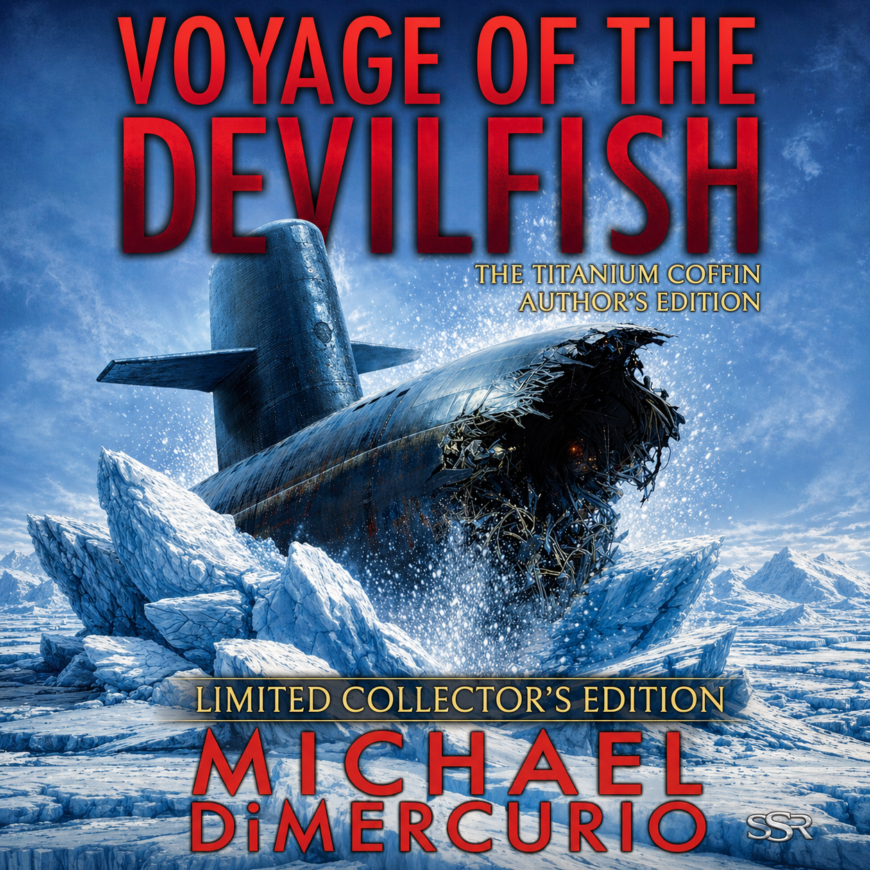 COLLECTOR'S EDITION PACKAGE Voyage of Devilfish - The Titanium Coffin - Author's Edition