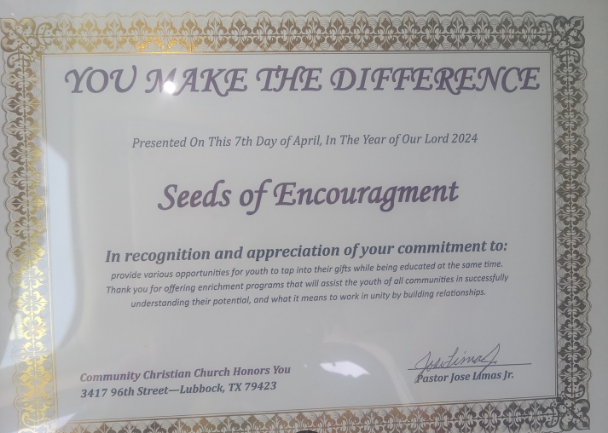 A certificate titled "Seeds of Encouragement" awarded on April 7th, 2024, by Community Christian Church in Lubbock, Texas, honoring the recipient's commitment and encouraging youth development.