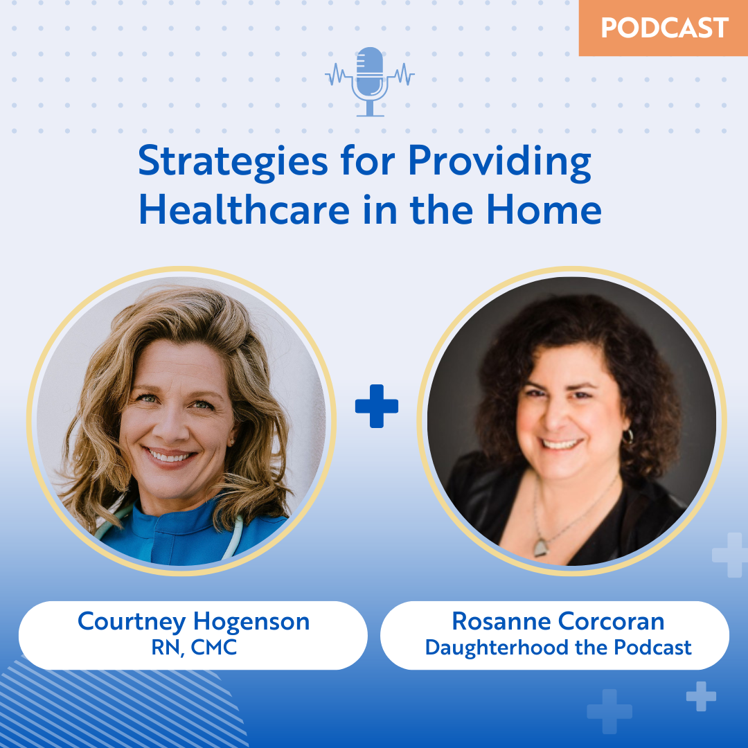 Daughterhood the Podcast: Providing Care at Home