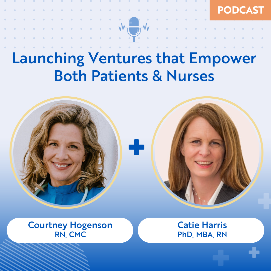 The NursePreneurs Podcast: In-Home Care Innovations (The Heart and Soul of Nurse Leadership)