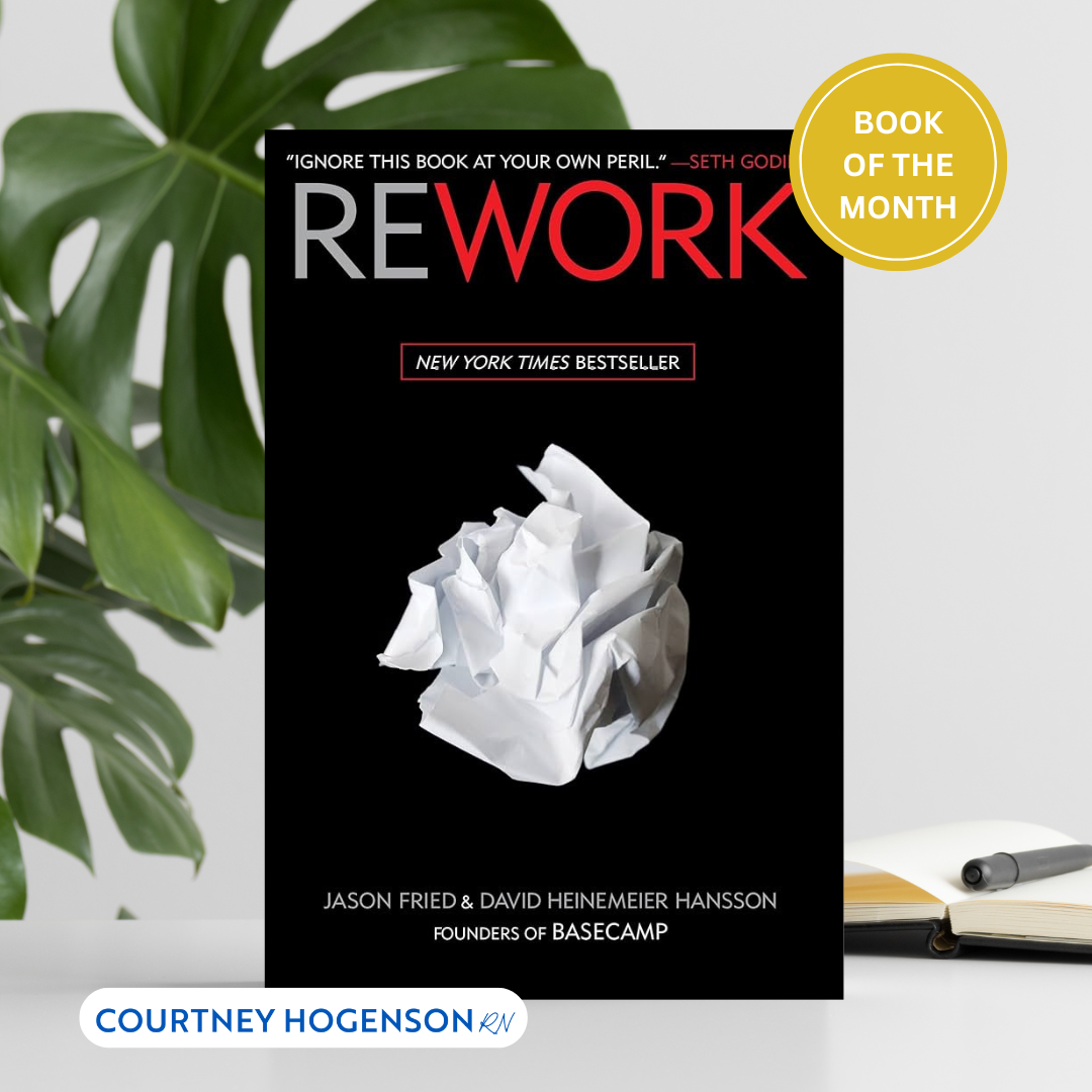 5 Key Lessons from Rework, by Jason Fried and David Heinemeier Hansson