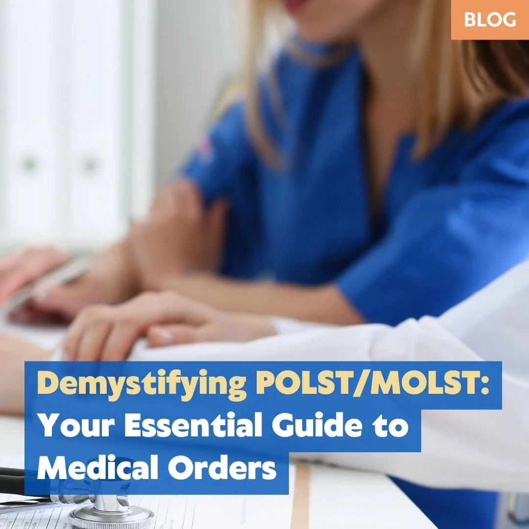 Demystifying POLST/MOLST: Your Essential Guide to Medical Orders