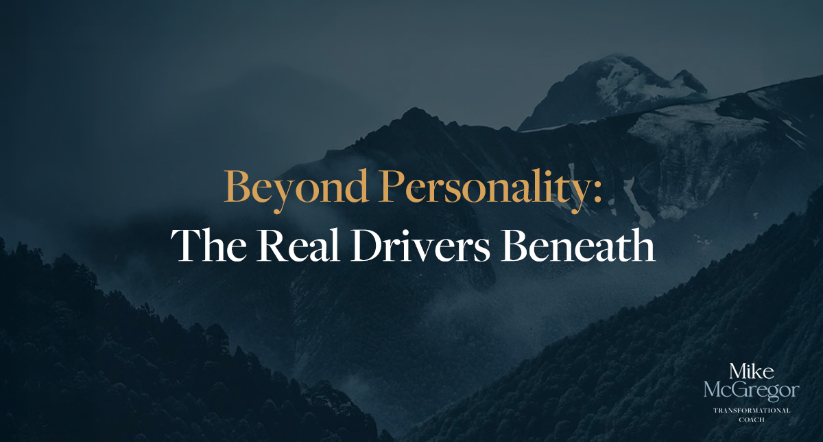 Beyond Personality: The Real Drivers Beneath