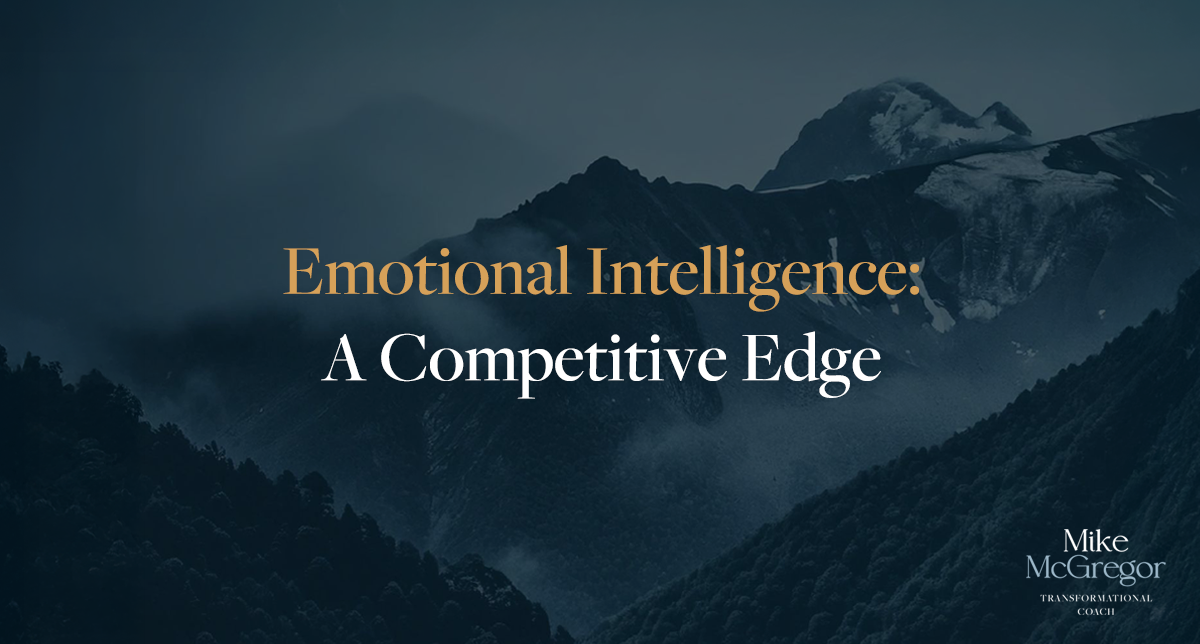 Emotional Intelligence: A Competitive Edge