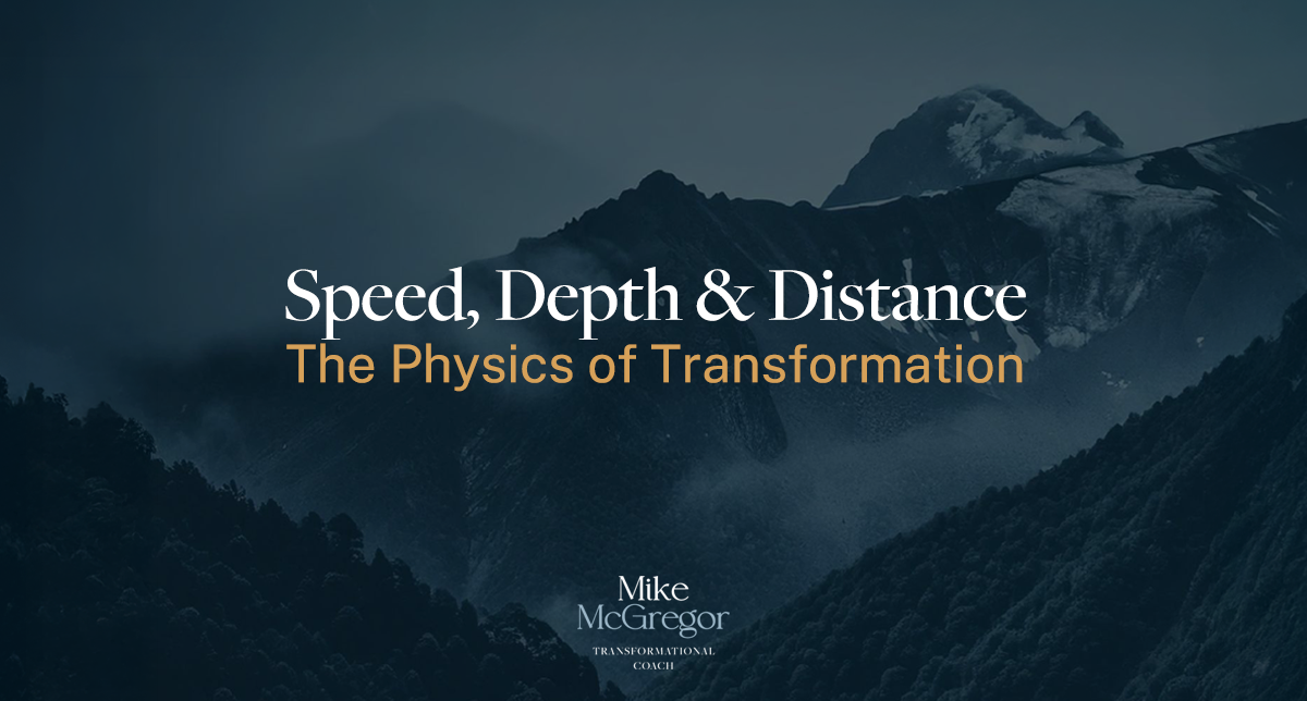 Speed, Depth &amp; Distance: The Physics of Transformation