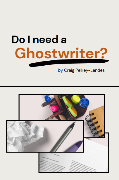 Do I Need a Ghostwriter?