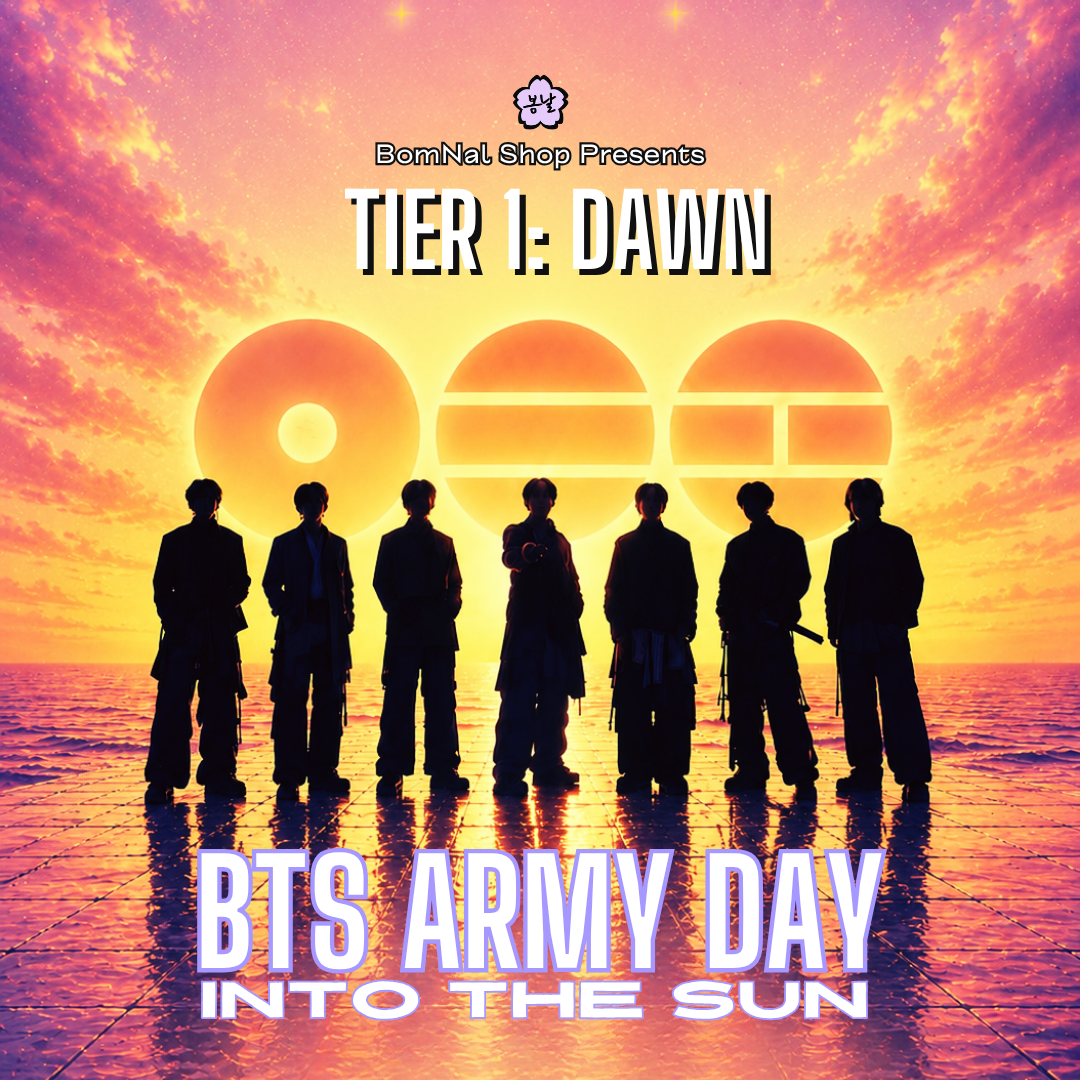 BTS ARMY DAY - RSVP Tier 1: DAWN