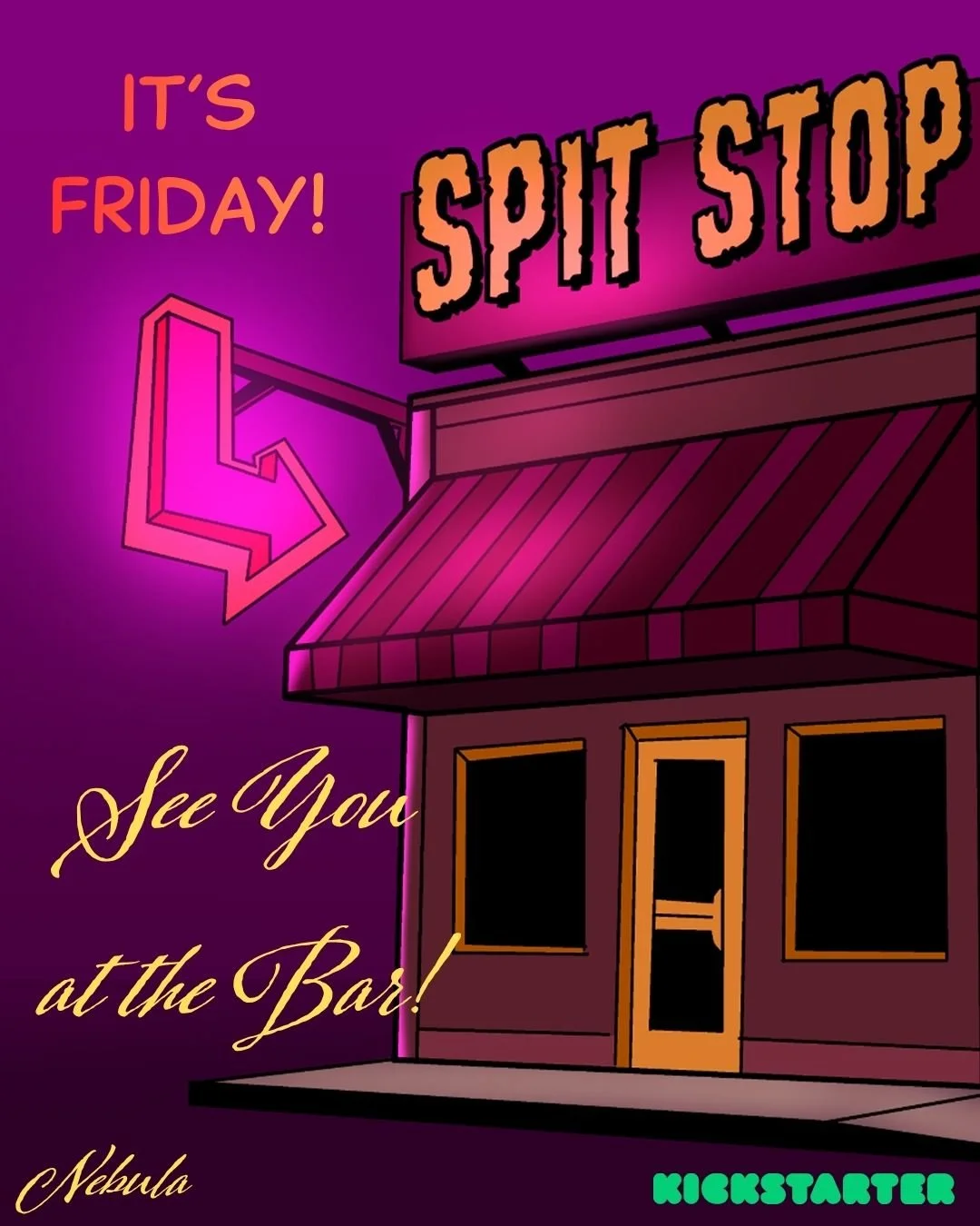 End of the week!

Same place. Same rules.

Or maybe not.

See you at the Spit Stop.

Back us today!

#NebulaKickstarter #indiecomic #graphicnovel #kickstarter