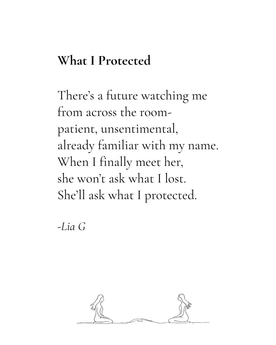 A poem titled "What I Protected" by Lia G, centered on a white background with a minimalist line drawing of two women sitting cross-legged at the bottom.