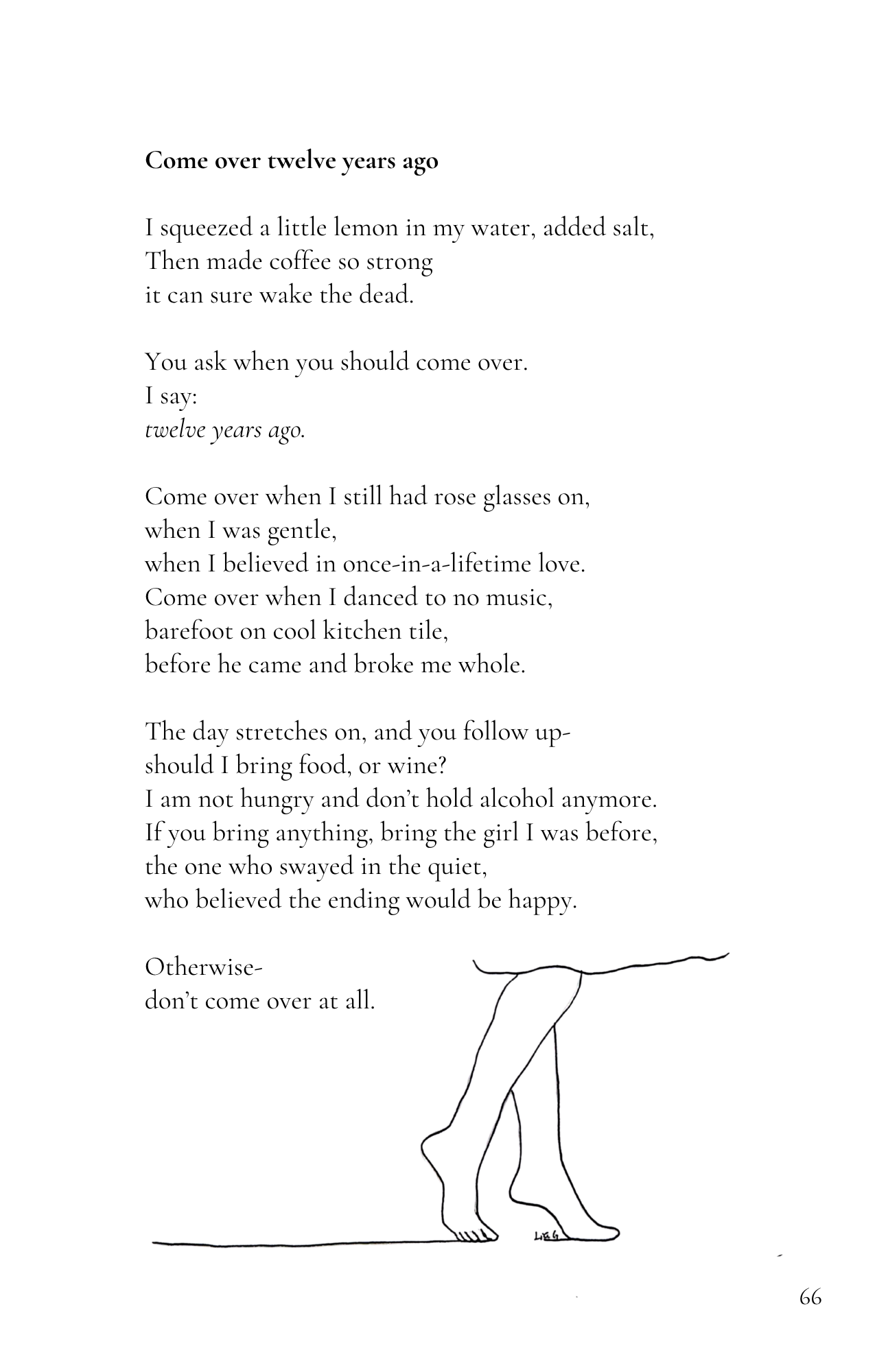 A poem titled 'Come over twelve years ago' with a simple line drawing of legs with a crossed foot and no upper body, on the right side of the page. The poem is written in black text and the page number 66 is at the bottom right corner.