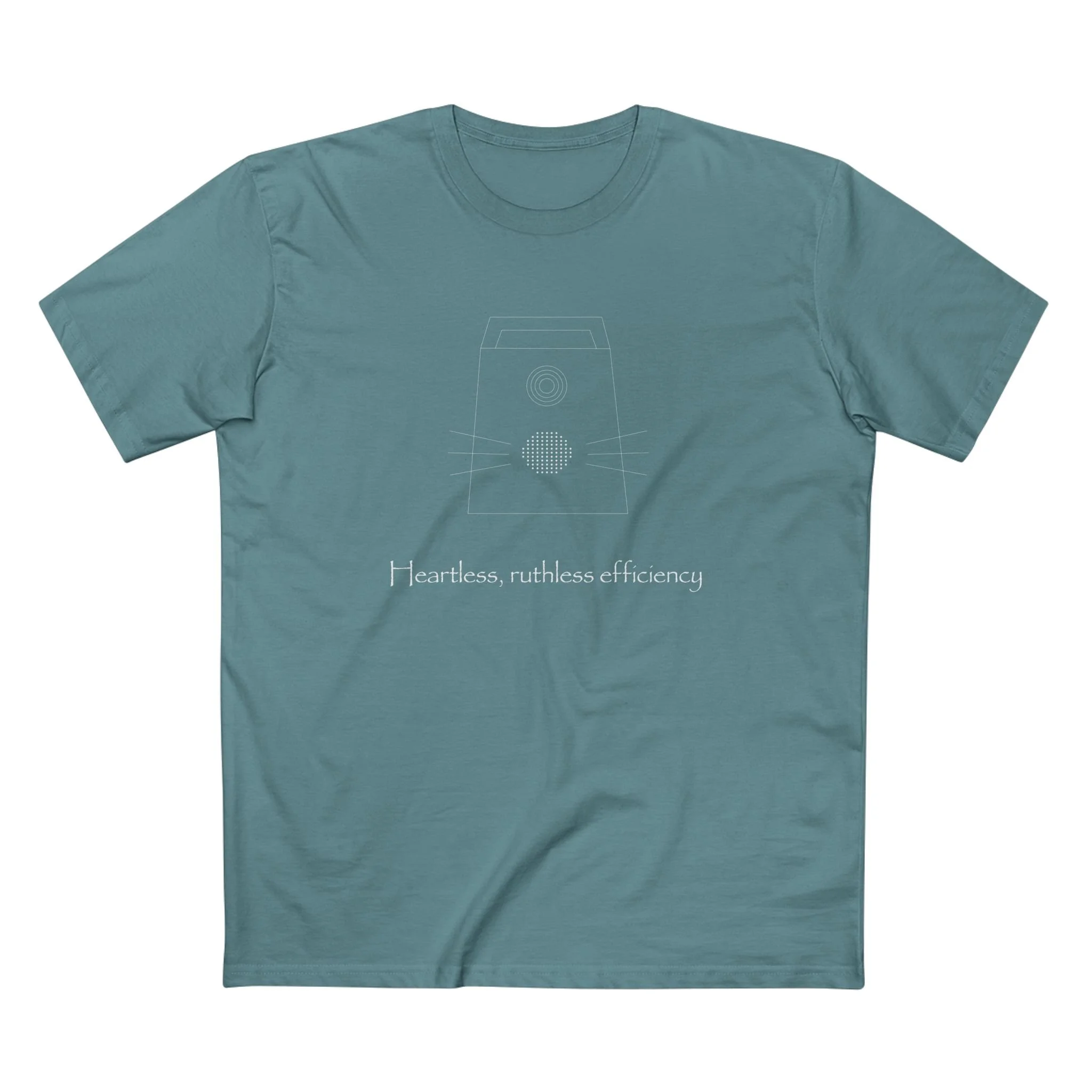 "Heartless, Ruthless Efficiency" - Men's Tailored Tee