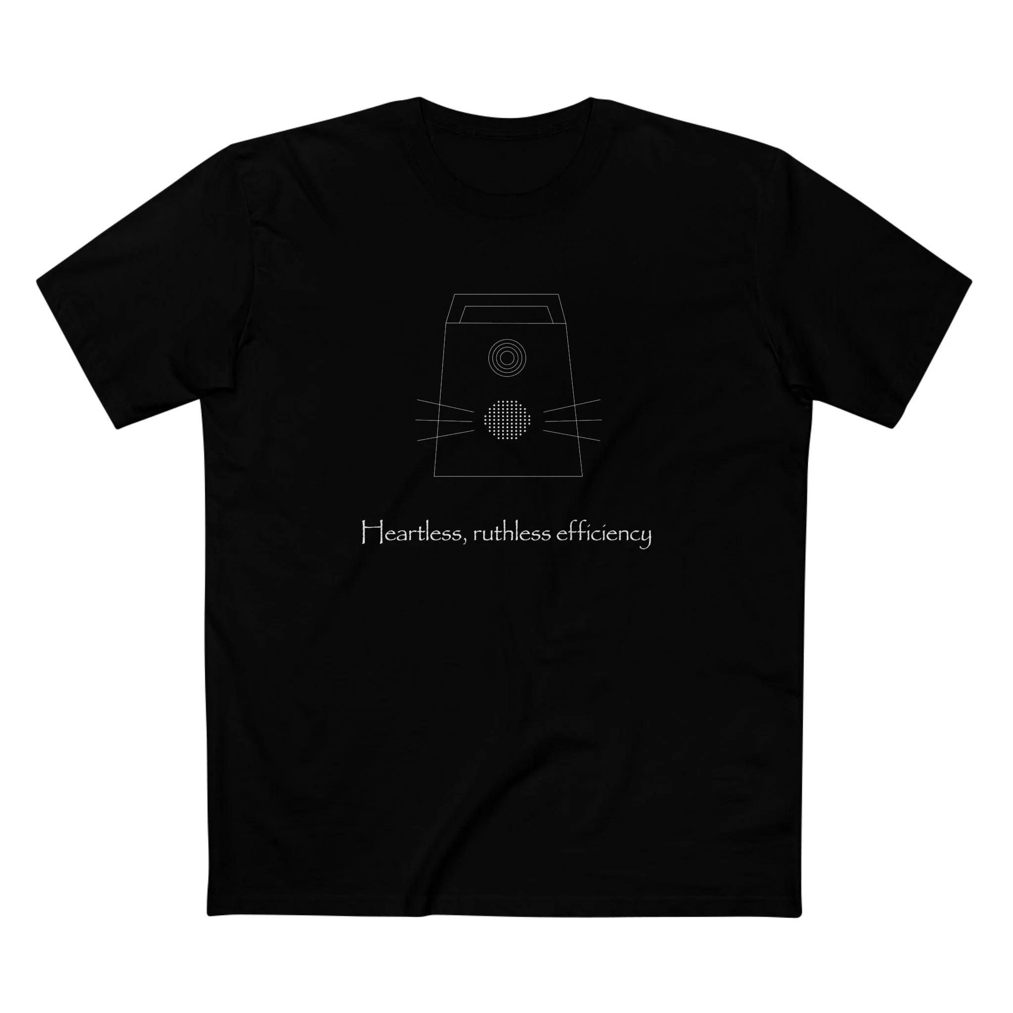 "Heartless, Ruthless Efficiency" - Men's Tailored Tee