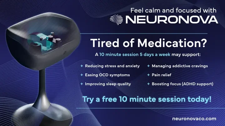 An advertisement for Neuronova features a sleek, modern device designed to promote calm and focus. The ad promotes a 10-minute session, 5 days a week, to help reduce stress, manage cravings, ease OCD symptoms, relieve pain, improve sleep, and boost focus, with a free trial offer.