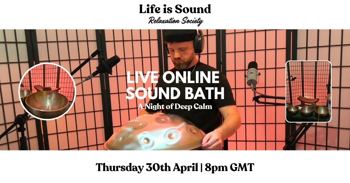 Promotional banner for a live online sound bath event featuring James Mayer playing handpan instruments in a calm setting with a background of orange and black grid screens, scheduled for Thursday, April 30th at 8 pm GMT.