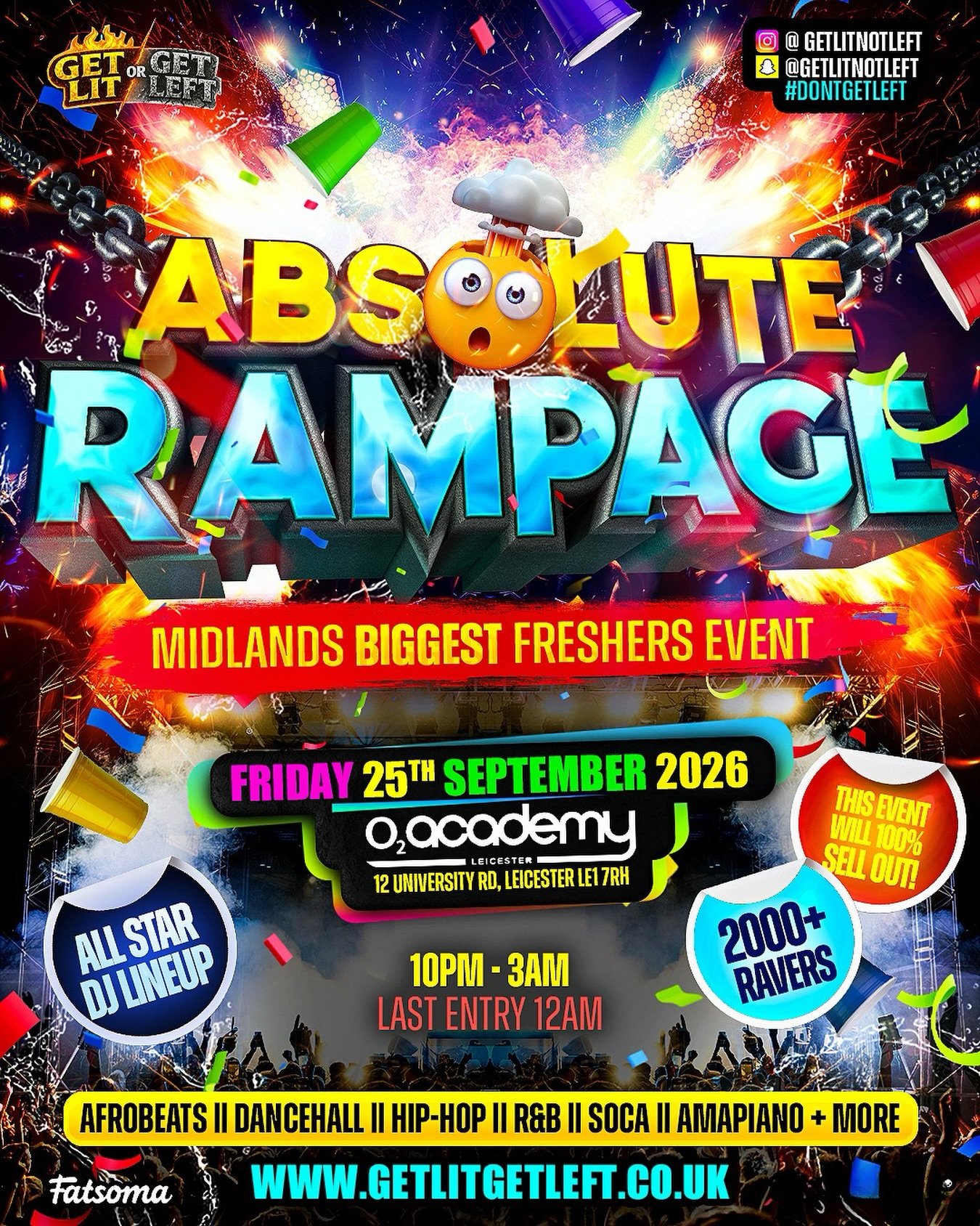 🚨 ATTENTION FRESHERS &amp; RETURNERS 🚨

ABSOLUTE RAMPAGE IS BACK! 🔥

This year, we&rsquo;re bringing THREE CITIES INTO ONE for the ULTIMATE FRESHERS EXPERIENCE!

BIRMINGHAM &times; NOTTINGHAM &times; LEICESTER

📅 FRIDAY 25TH SEPTEMBER
📍 O2 ACADE