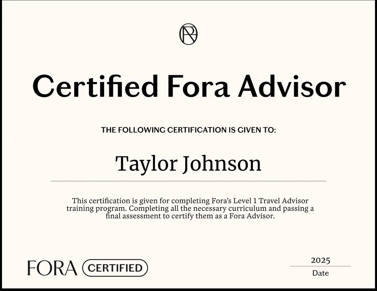 Certificate for completing Fora's Level 1 Travel Advisor training program, awarded to Taylor Johnson, dated 2025.