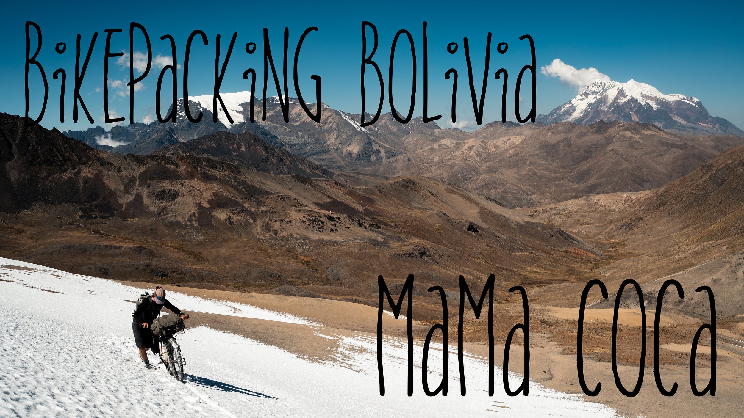 Bolivian Andes Part 1, the Mama Coca Route
