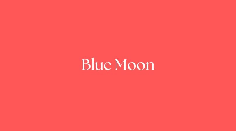 Blue Moon