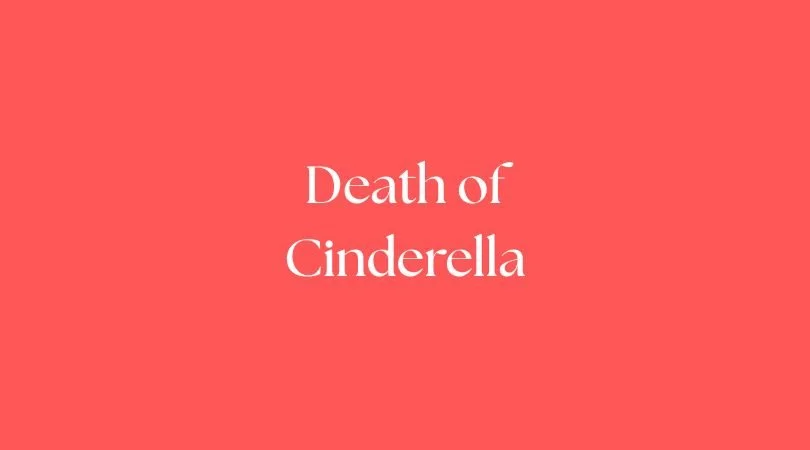 Death of Cinderella