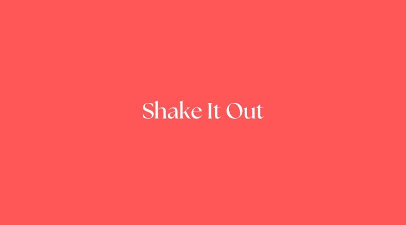 Shake It Out