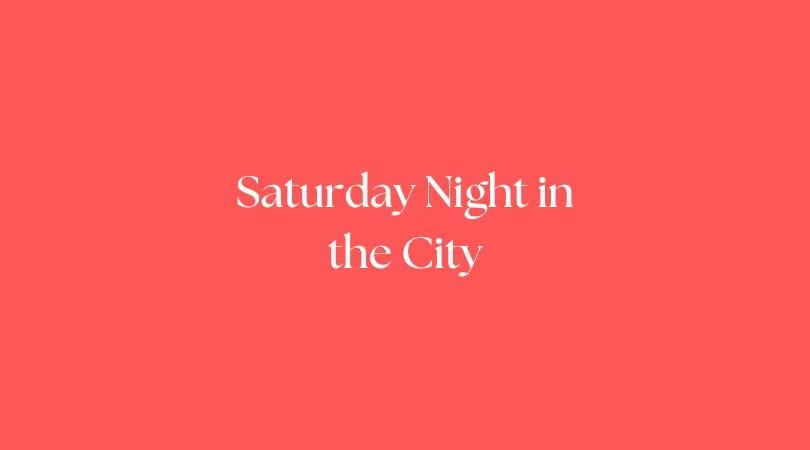 Saturday Night in the City