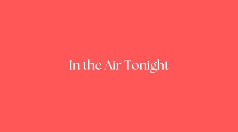 In the Air Tonight