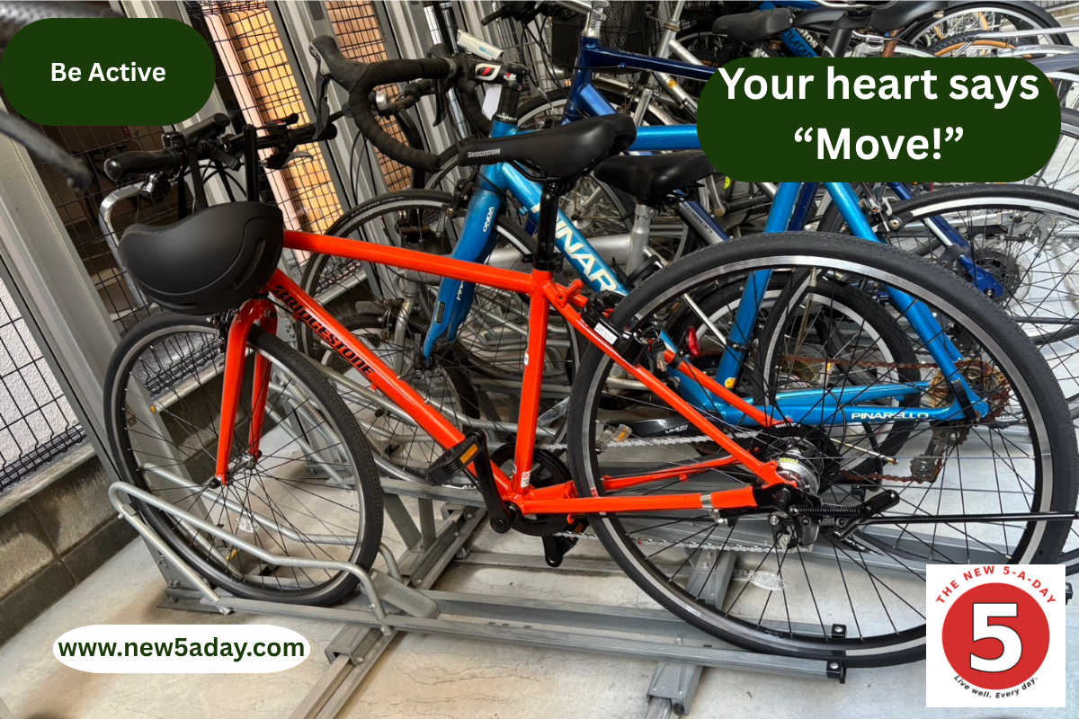 Your heart says “Move!”