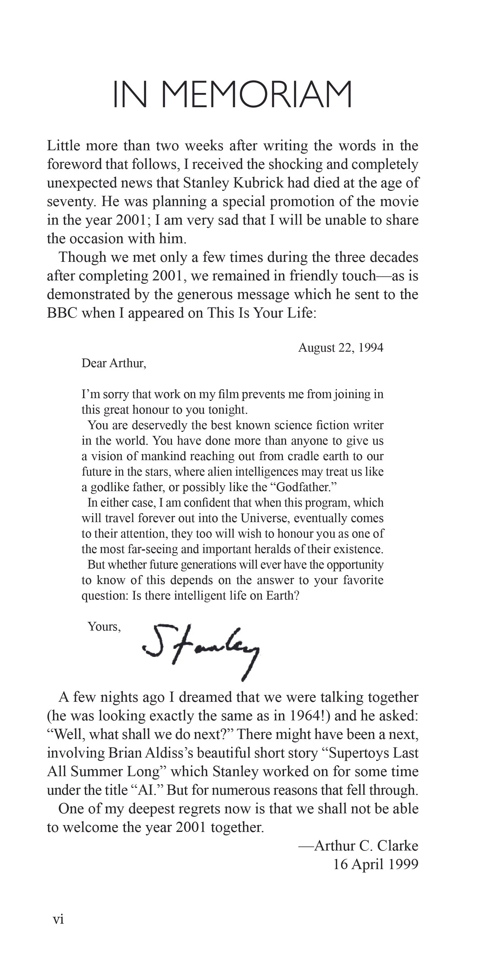 In memoriam letter from Arthur C. Clarke, dated April 16, 1999, expressing sadness over Stanley Kubrick's death and reflecting on their relationship and work together.